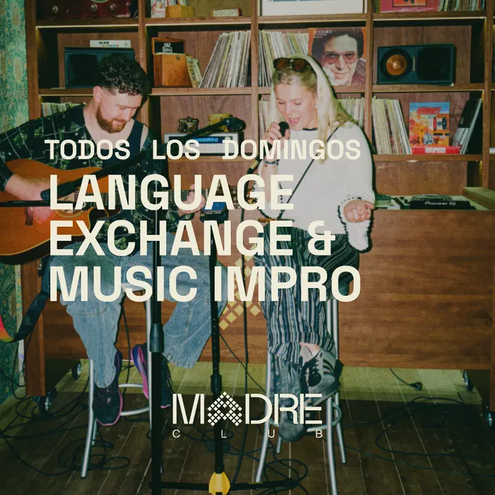MADRE Club | LANGUAGE EXCHANGE + MUSIC IMPRO