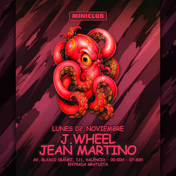 Miniclub: Lunes 02 - J.wheel | Jean Martino / 00:00-7:30am / Free Entry all Night