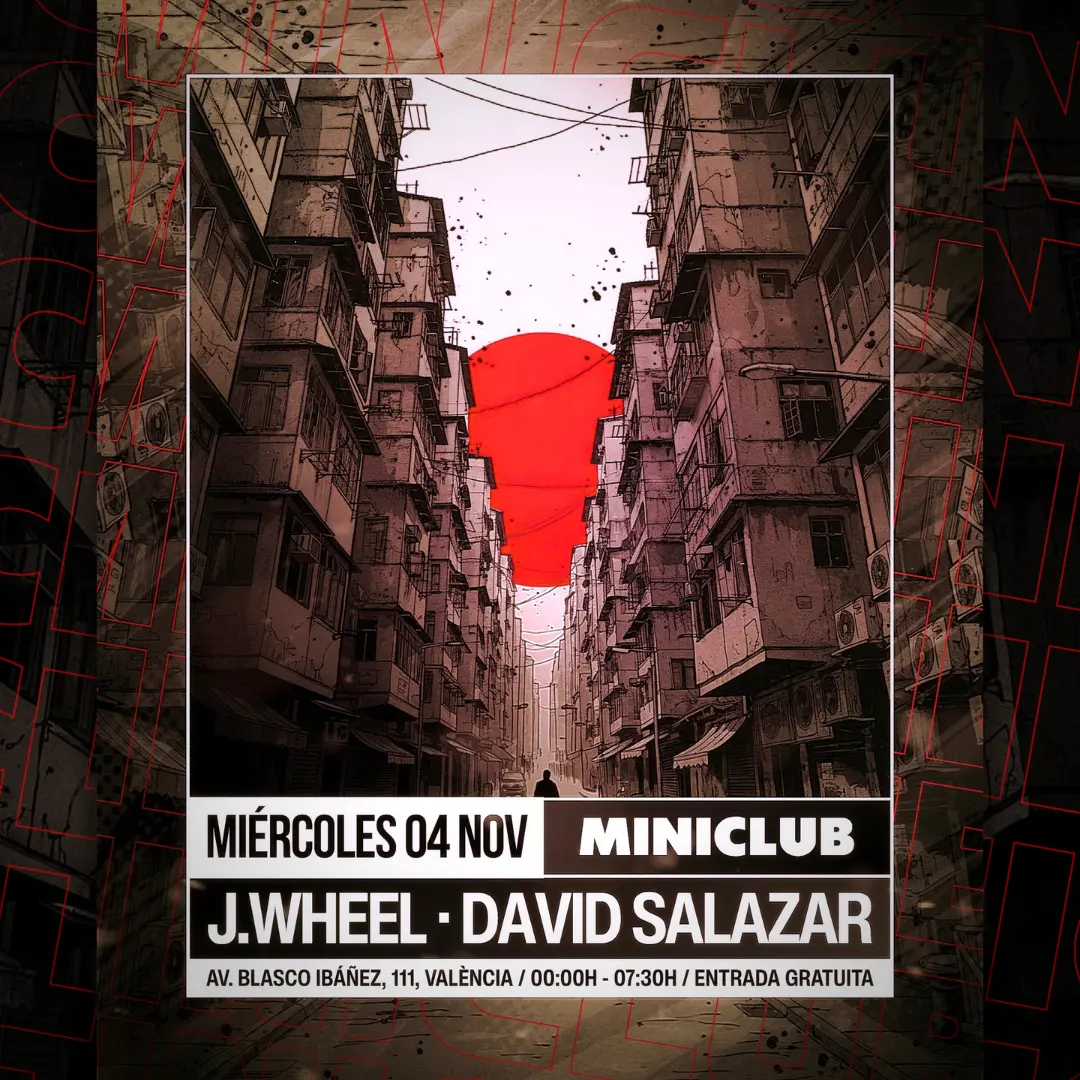 Miniclub: Miercoles 04 - J.wheel | David Salazar / 00:00-7:30am / Free Entry all Night