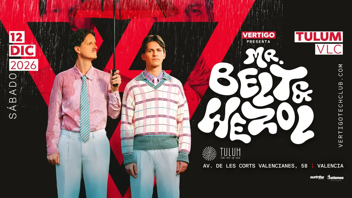 MR BELT & WEZOL - VERTIGO at TULUM VALENCIA