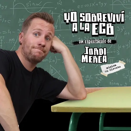 Jordi Merca – 'Yo sobreviví a la EGB'