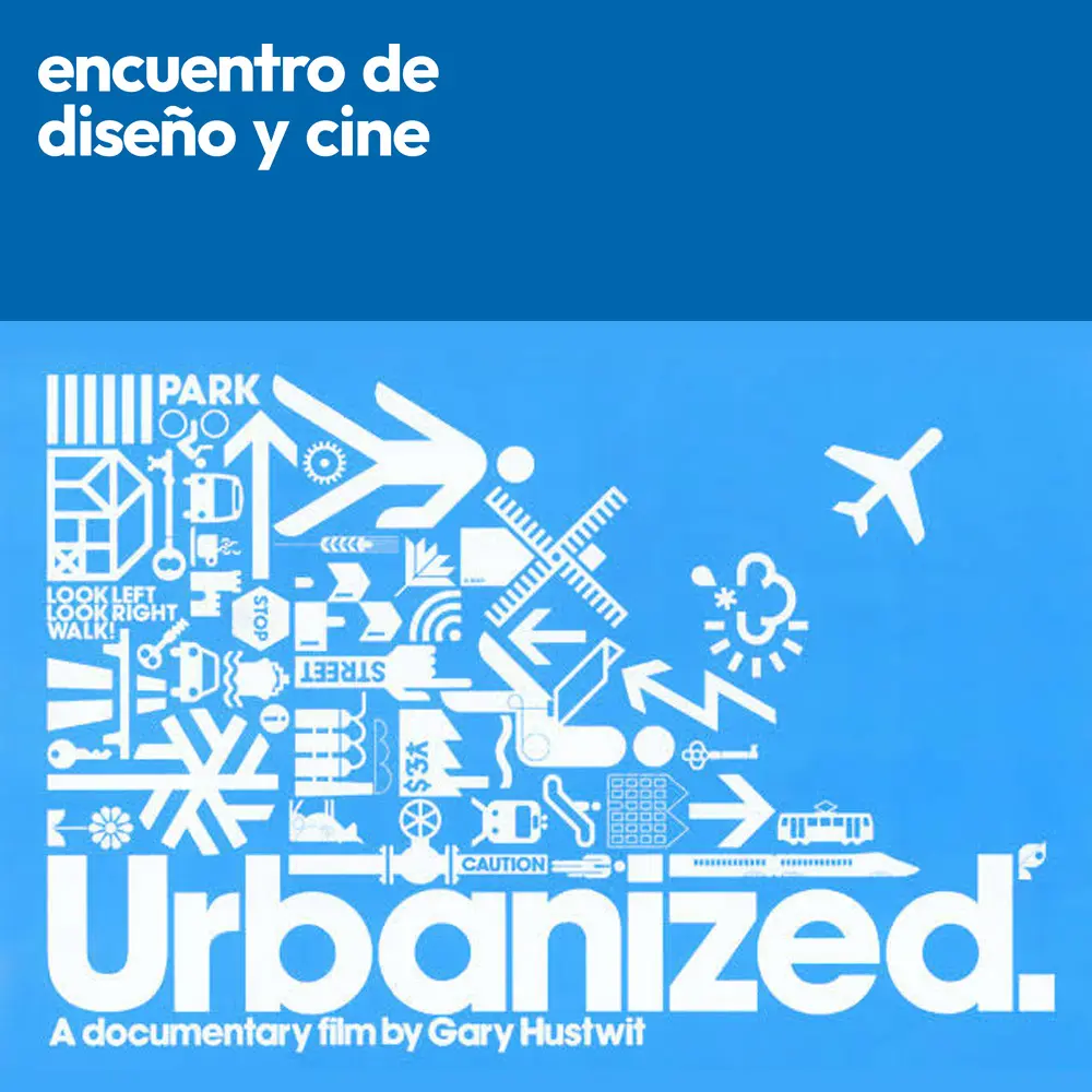 Encuentro de Cine y Diseño: «Urbanized»