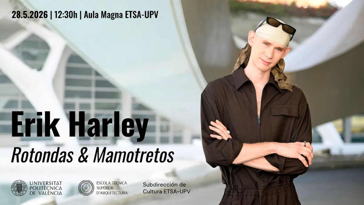 Conferencia Erik Harley «Rotondas&Mamotretos»