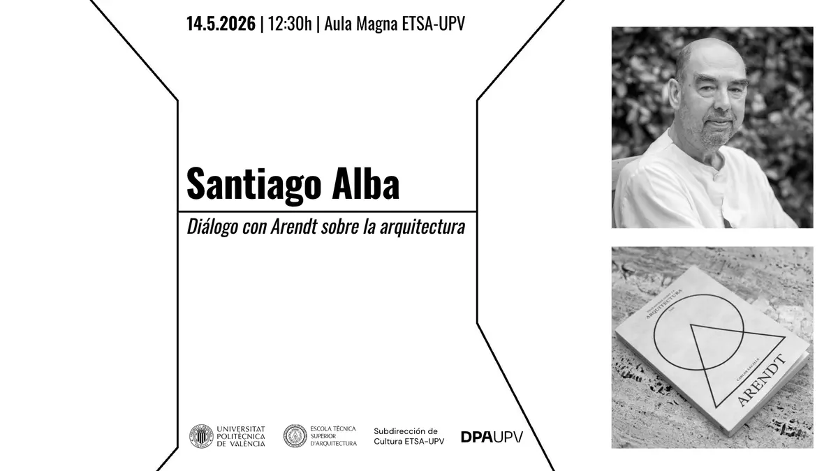 Conferencia Santiago Alba Rico «Diálogo con Arendt sobre la arquitectura»